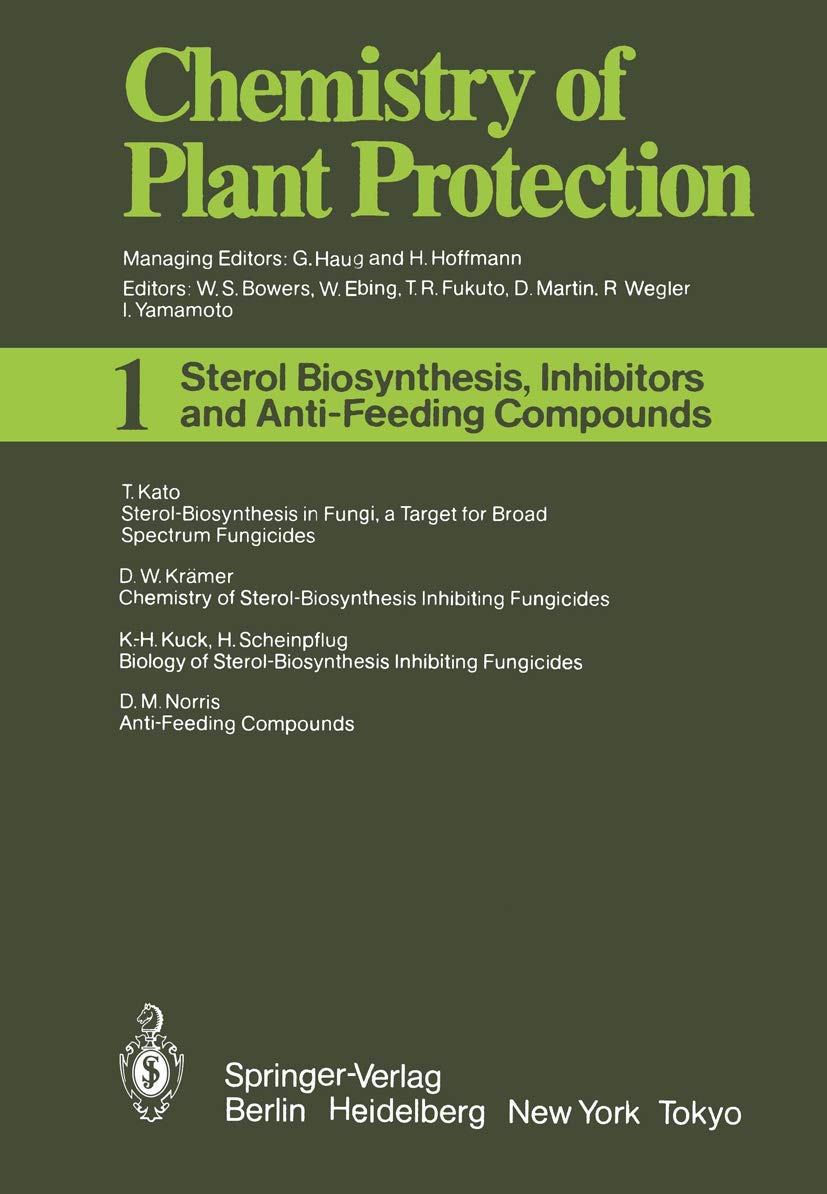 Sterol Biosynthesis Inhibitors and Anti-Feeding Compounds (Chemistry of Plant Protection, 1, Band 1) Mathematics