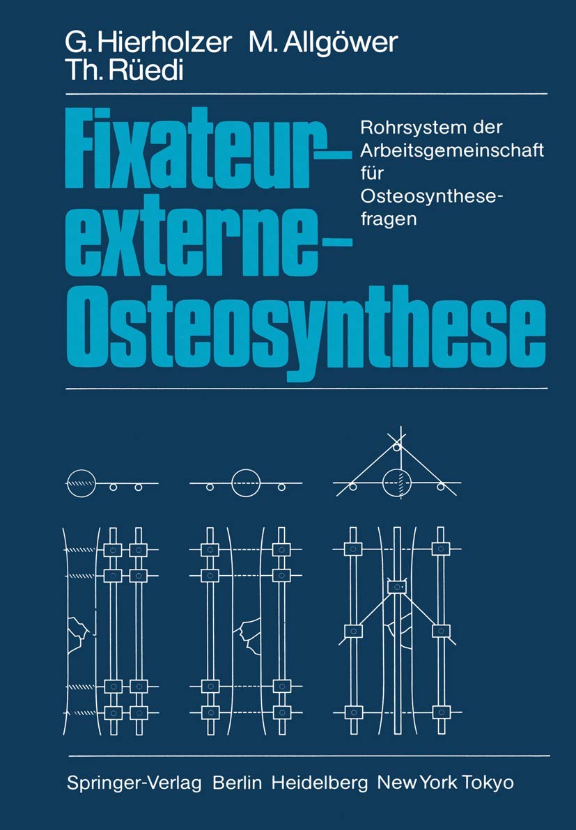 Fixateur-externe-Osteosynthese: Rohrsystem der Arbeitsgemeinschaft für Osteosynthesefragen Medicine