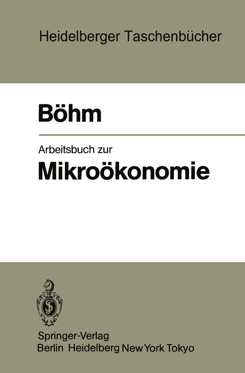 Arbeitsbuch zur Mikroökonomie (Heidelberger Taschenbücher, 238, Band 238) Law