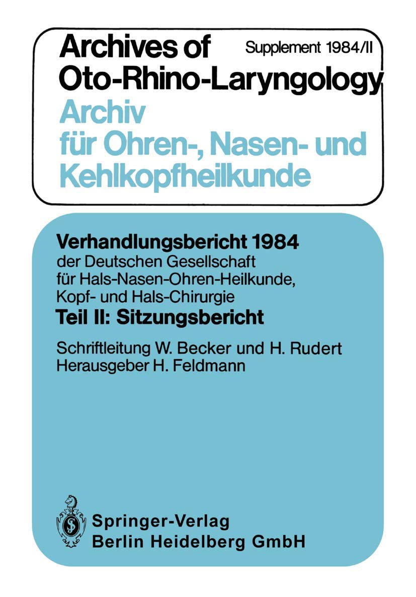 Teil Ii: Sitzungsbericht (Verhandlungsbericht der Deutschen Gesellschaft für Hals-Nasen-Ohren-Heilkunde, Kopf- und Hals-Chirurgie, 1984 / 2, Band 2) Medicine