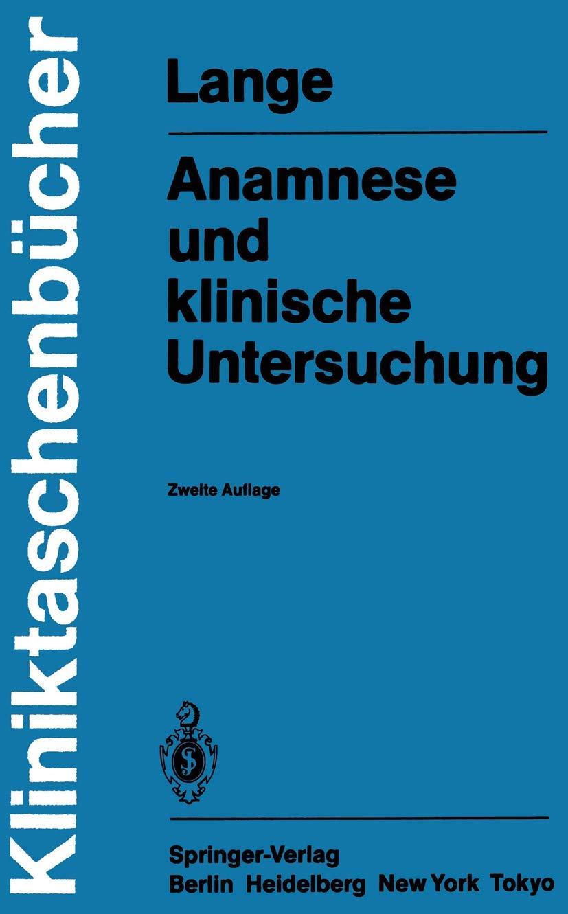 Anamnese und Klinische Untersuchung (Kliniktaschenbücher) Medicine