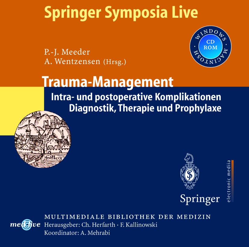 Trauma-Management: Intra- und postoperative Komplikationen. Diagnostik, Therapie und Prophylaxe (Springer Symposia Live) Medicine