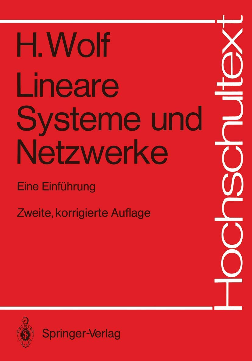 Lineare Systeme und Netzwerke: Eine Einführung (Hochschultext) Computer Science