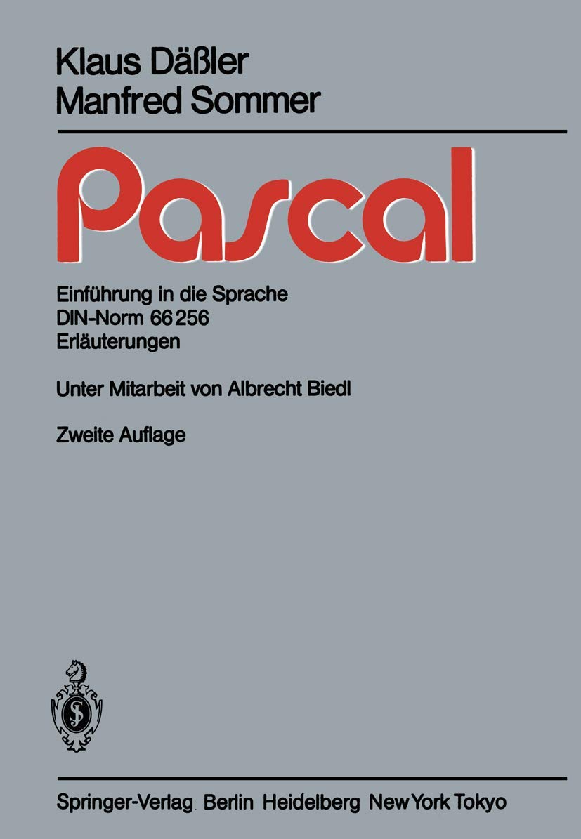 Pascal: Einführung in die Sprache DIN-Norm 66256 Erläuterungen (German Edition) Computer Science