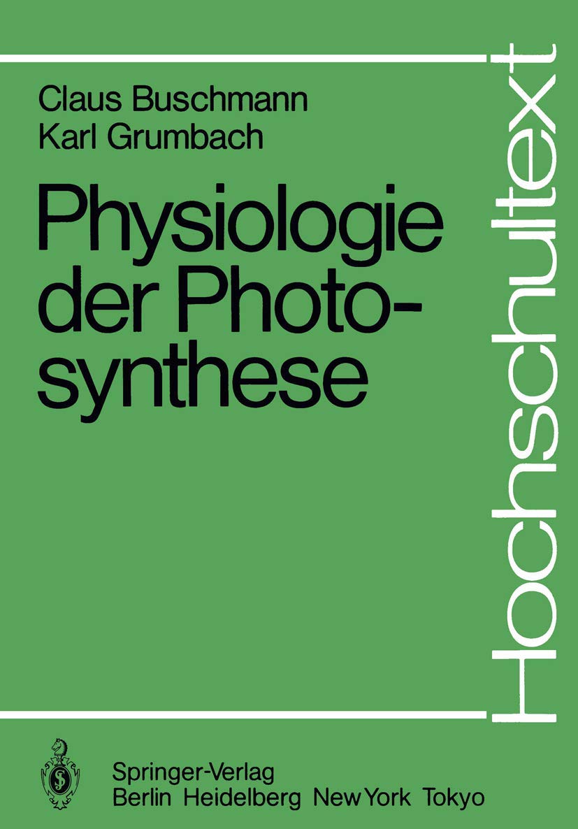 Physiologie der Photosynthese (Hochschultext) Business & Technology