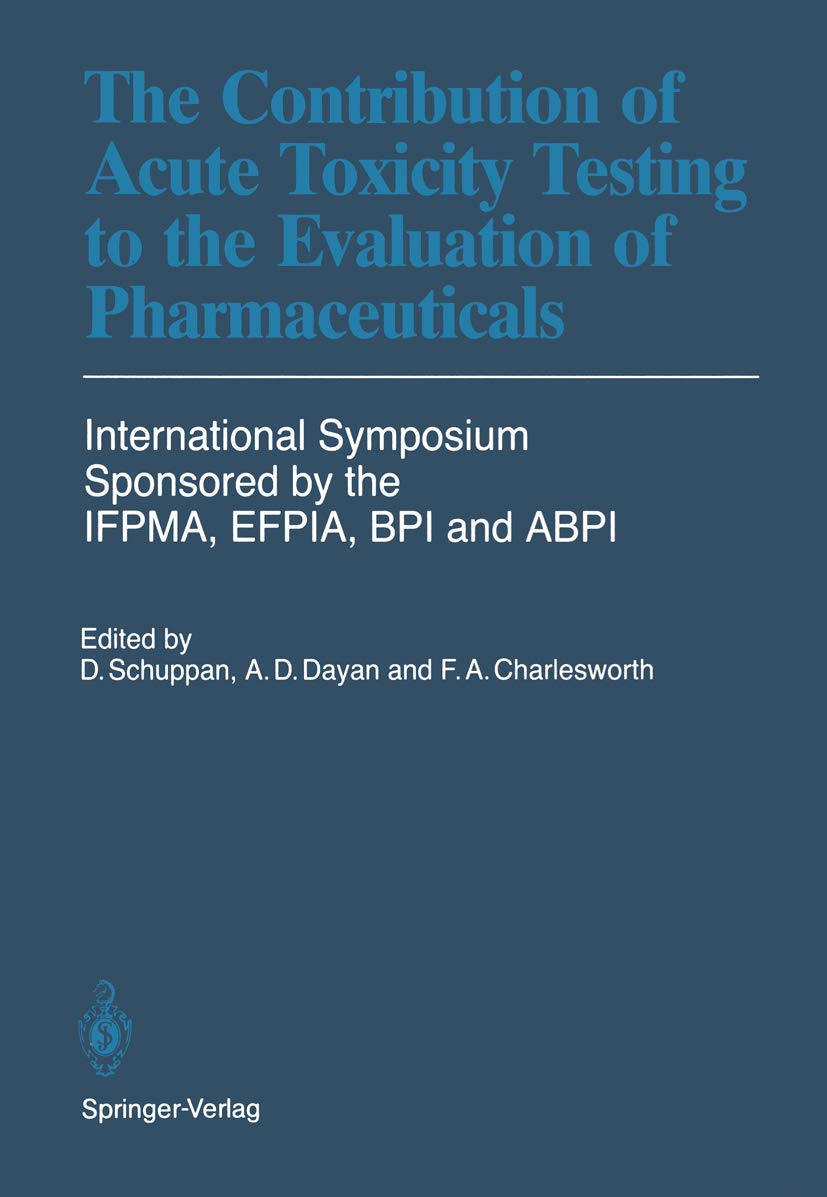 The Contribution of Acute Toxicity Testing to the Evaluation of Pharmaceuticals book