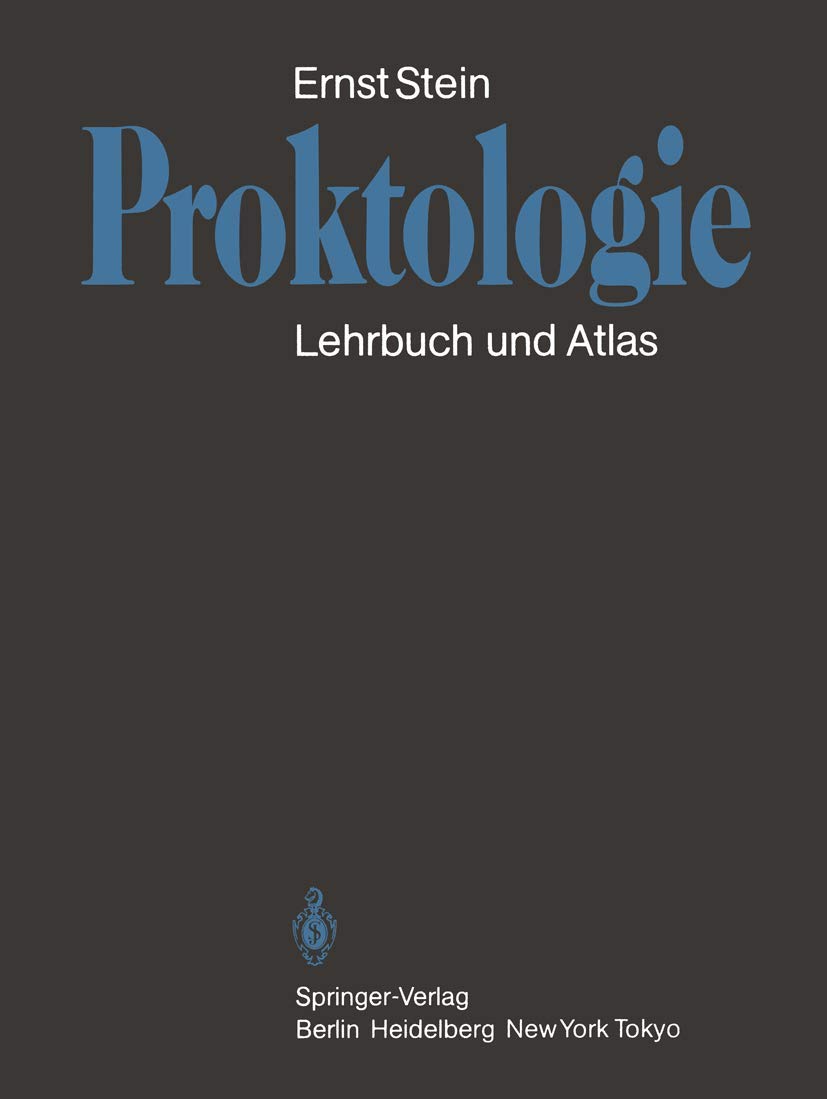 Proktologie: Lehrbuch und Atlas Medicine
