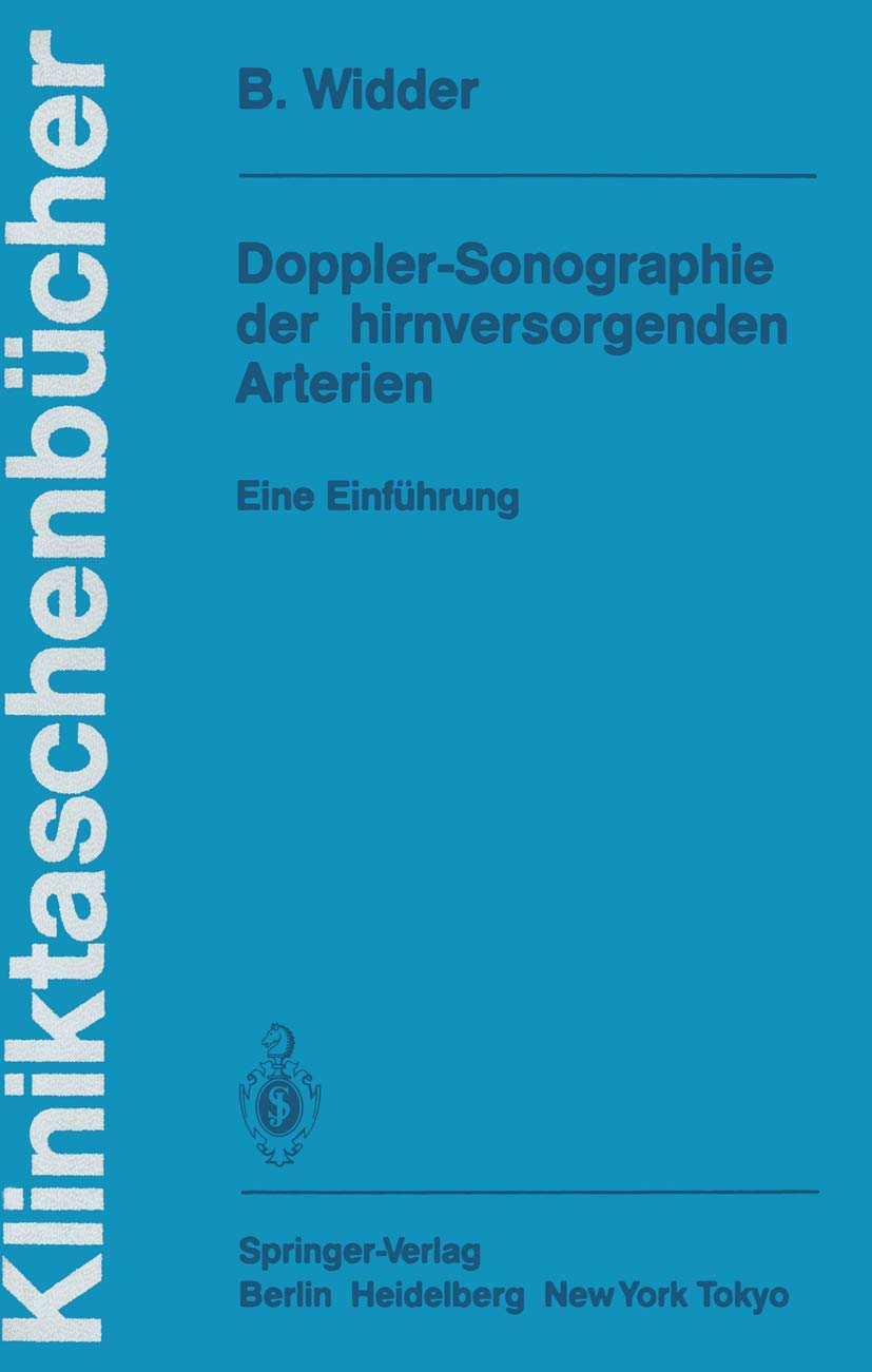 Doppler-Sonographie der hirnversorgenden Arterien: Eine Einführung (Kliniktaschenbücher) (German Edition) book