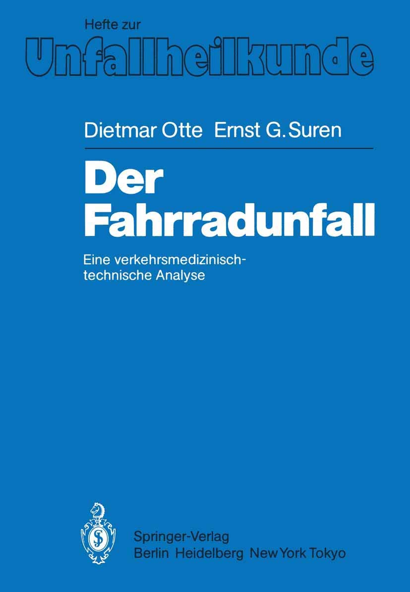 Der Fahrradunfall: Eine Verkehrsmedizinisch-technische Analyse (Hefte zur Zeitschrift "Der Unfallchirurg", 171, Band 171) Medicine