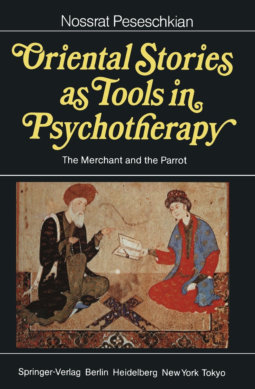 Oriental Stories as Tools in Psychotherapy: The Merchant and the Parrot Medicine