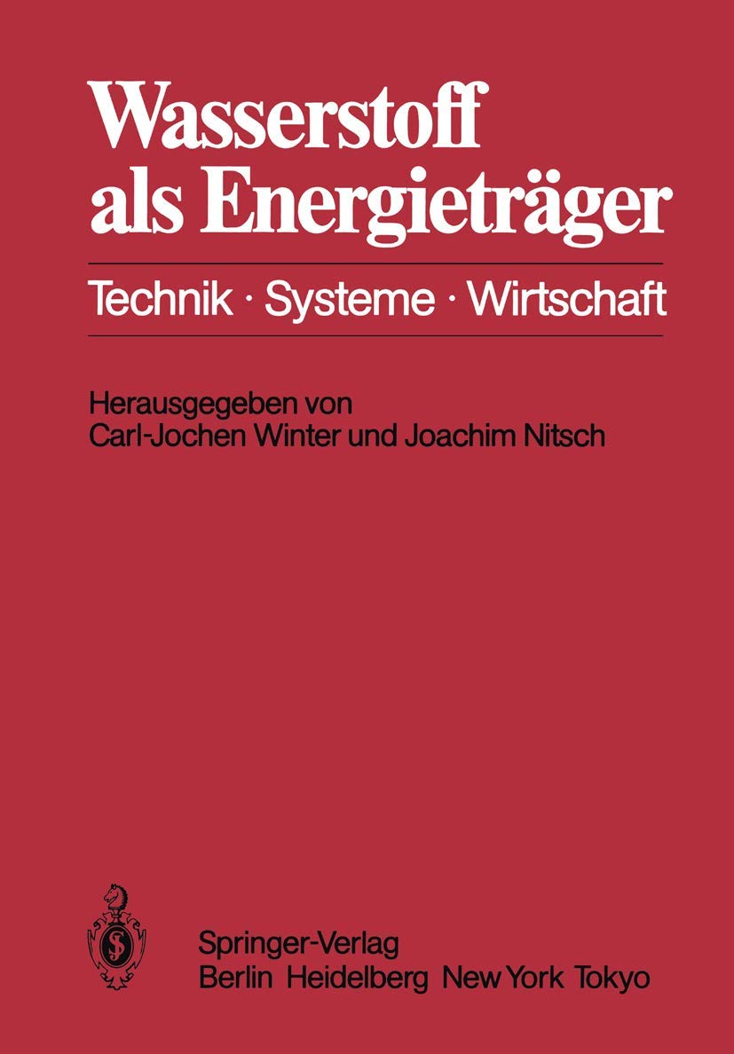 Wasserstoff als Energieträger: Technik, Systeme, Wirtschaft Business & Technology