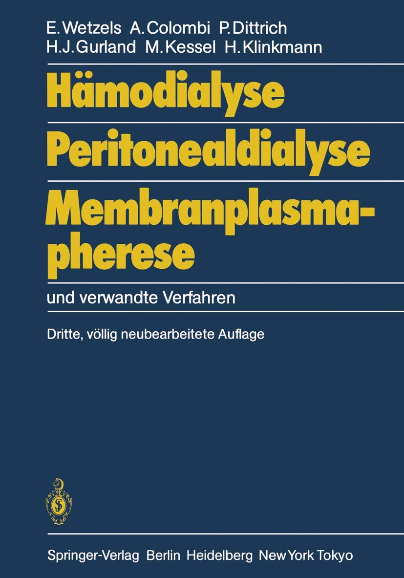 Hämodialyse, Peritonealdialyse, Membranplasmapherese: und verwandte Verfahren Medicine