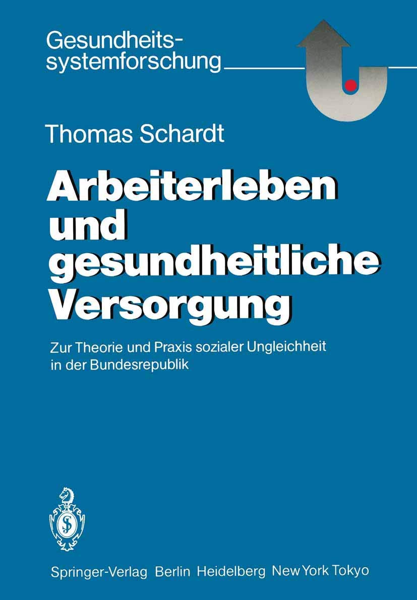Arbeiterleben und gesundheitliche Versorgung Medicine