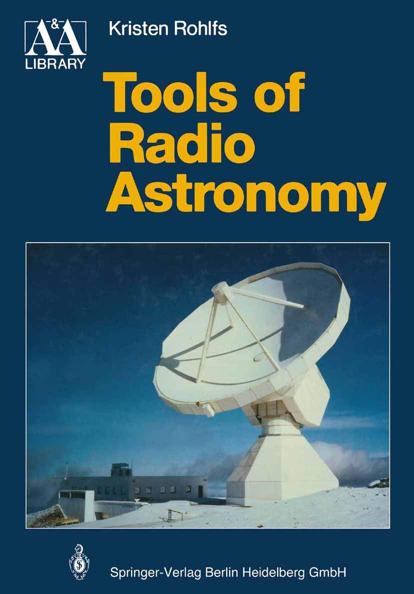 Tools of Radio Astronomy (Astronomy and Astrophysics Library) Geology & Geography