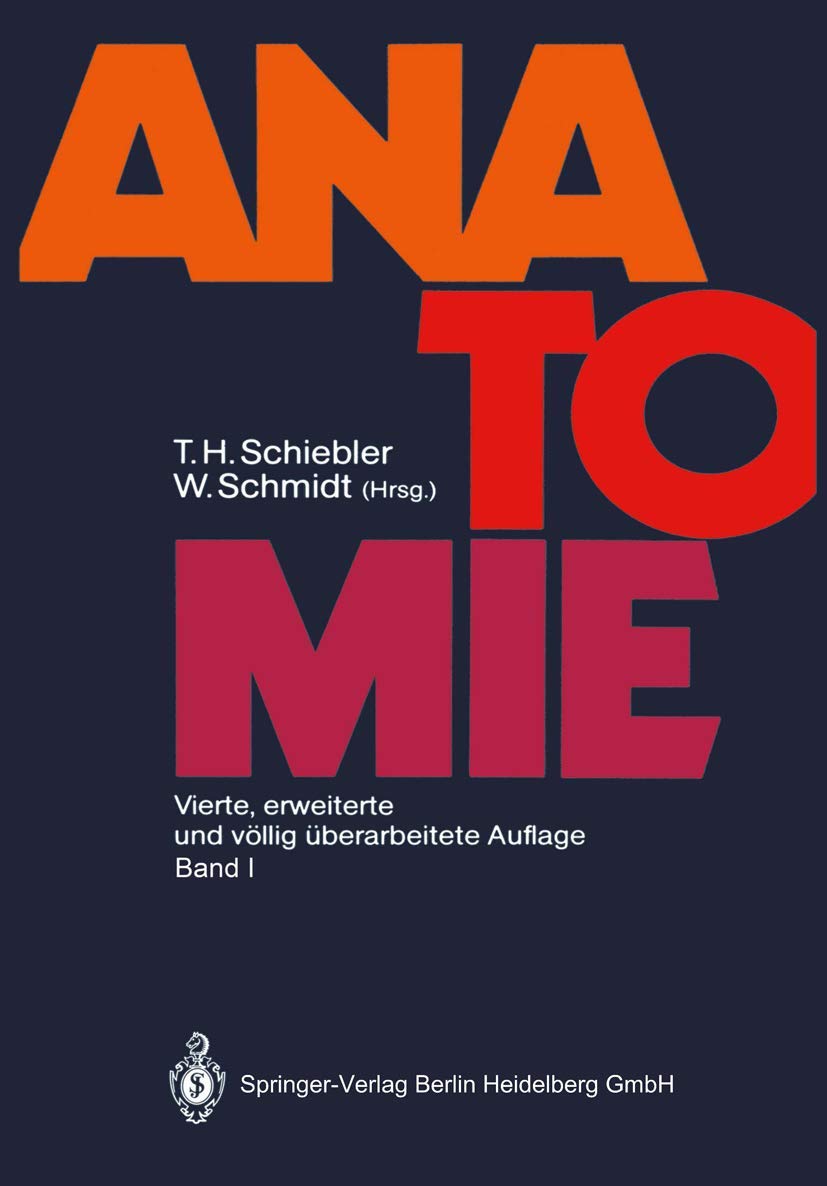 Lehrbuch der gesamten Anatomie des Menschen: Cytologie, Histologie, Entwicklungsgeschichte, makroskopische und mikroskopische Anatomie Medicine