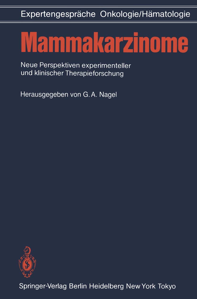 Mammakarzinome: Neue Perspektiven experimenteller und klinischer Therapieforschung Medicine