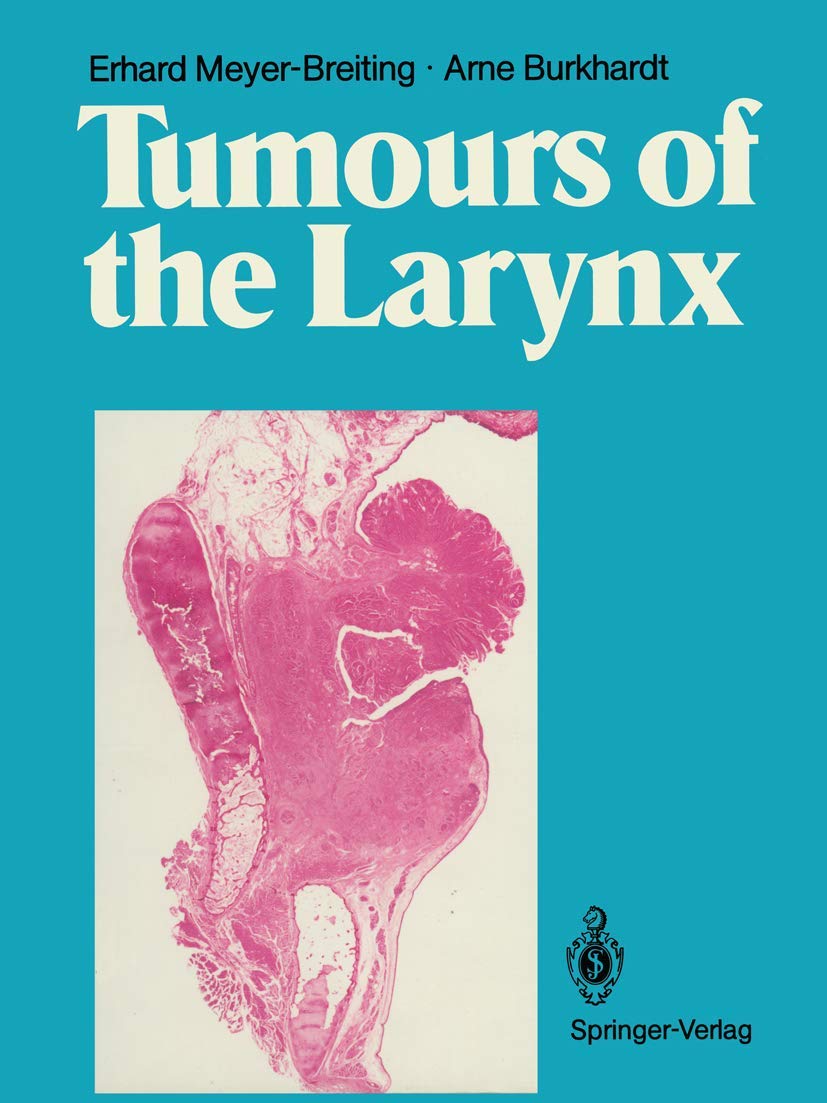 Tumours of the Larynx: Histopathology and Clinical Inferences book