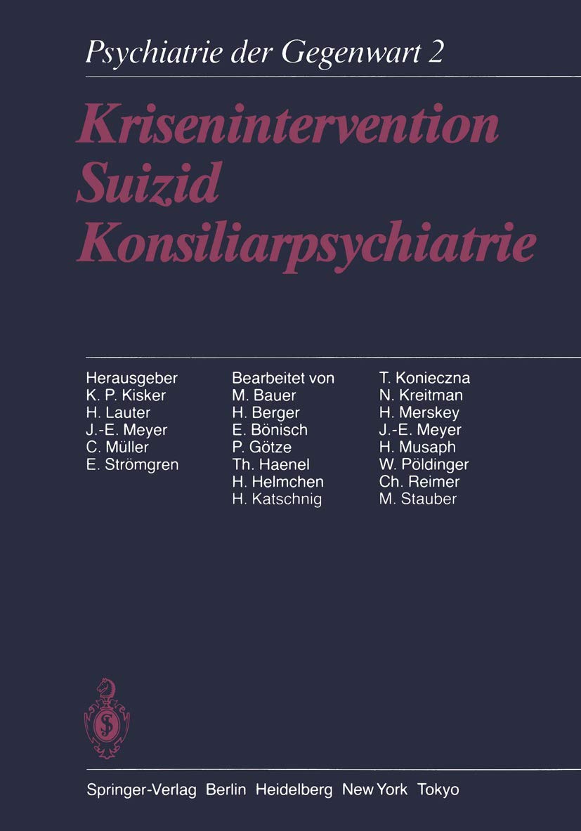 Krisenintervention Suizid Konsiliarpsychiatrie: Band 2: Krisenintervention, Suizid, Konsiliarpsychiatrie Medicine