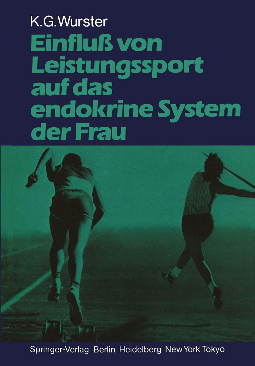 Einfluß von Leistungssport auf das endokrine System der Frau Medicine