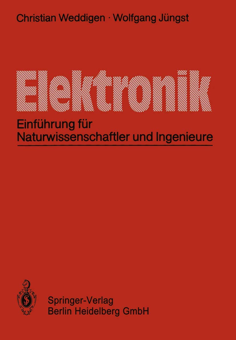 Elektronik: Einführung für Naturwissenschaftler und Ingenieure Business & Technology
