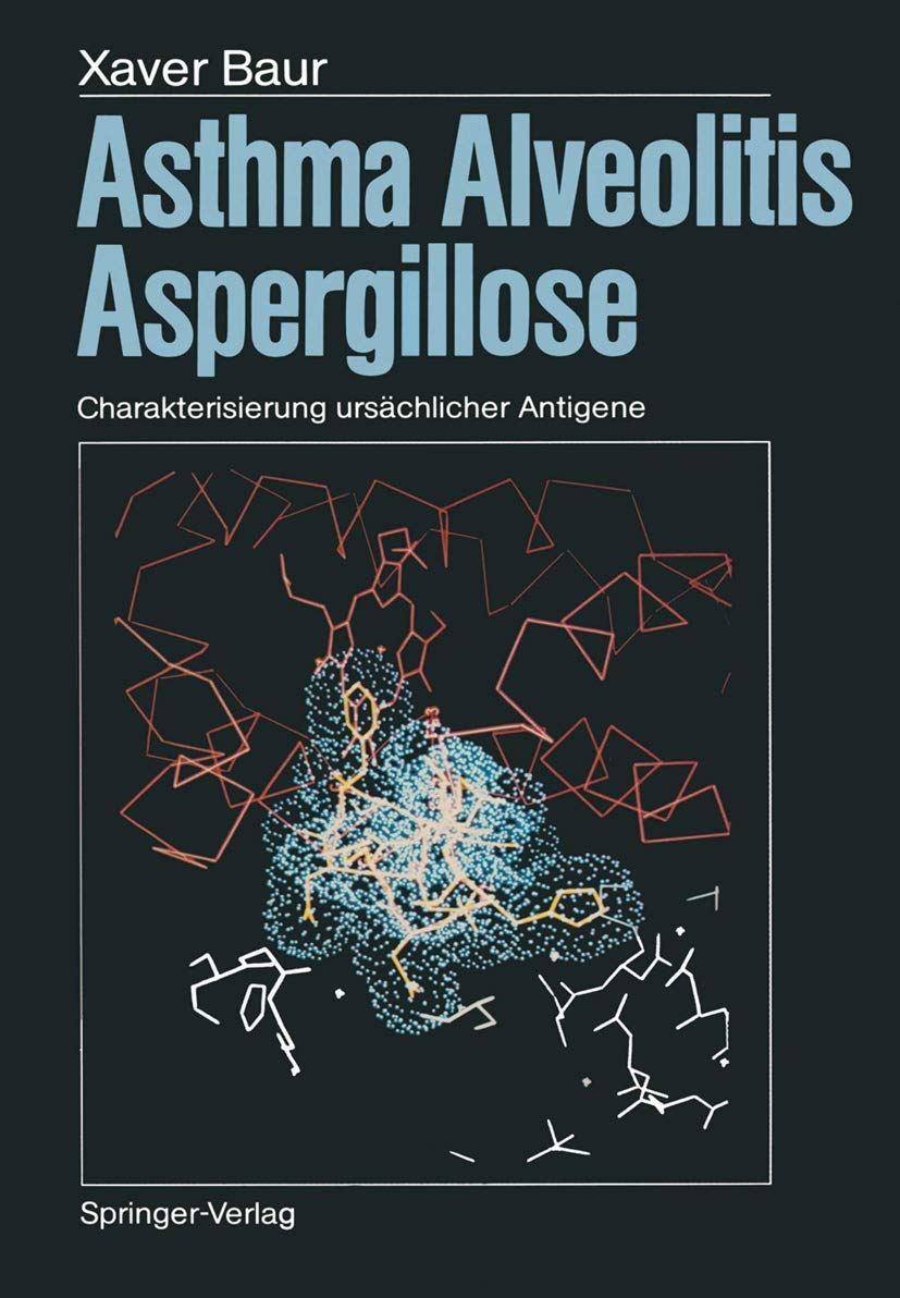 Asthma, Alveolitis, Aspergillose: Charakterisierung ursächlicher Antigene Medicine