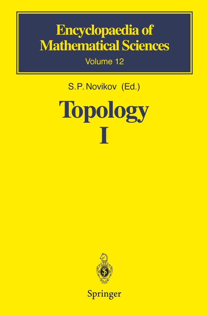 Topology I: General Survey (Encyclopaedia of Mathematical Sciences, 12, Band 1) Mathematics