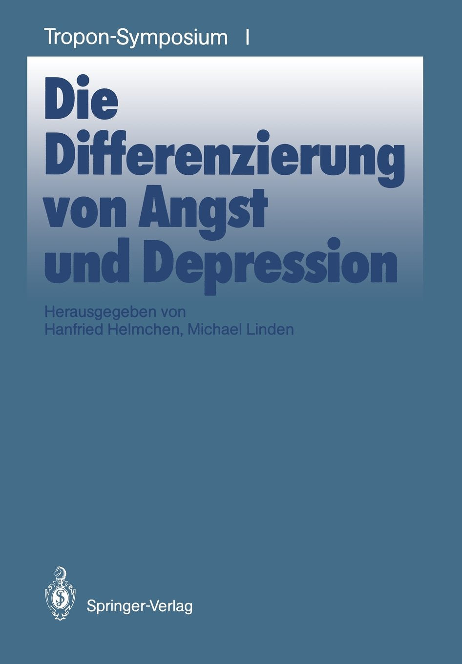 Die Differenzierung von Angst und Depression (Bayer-ZNS-Symposium) (German Edition) Medicine