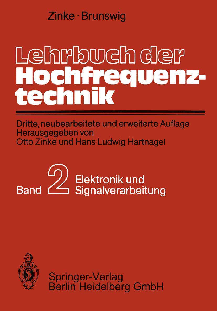 Lehrbuch der Hochfrequenztechnik: Zweiter Band: Elektronik und Signalverarbeitung Business & Technology