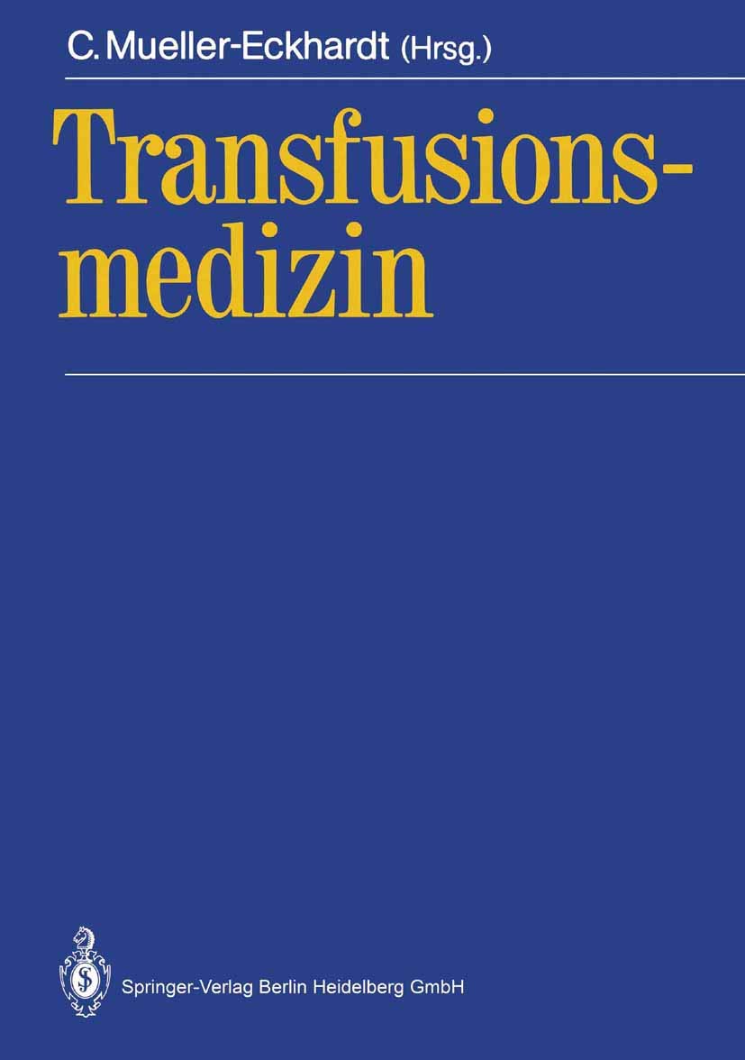 Transfusionsmedizin: Grundlagen · Therapie · Methodik Medicine