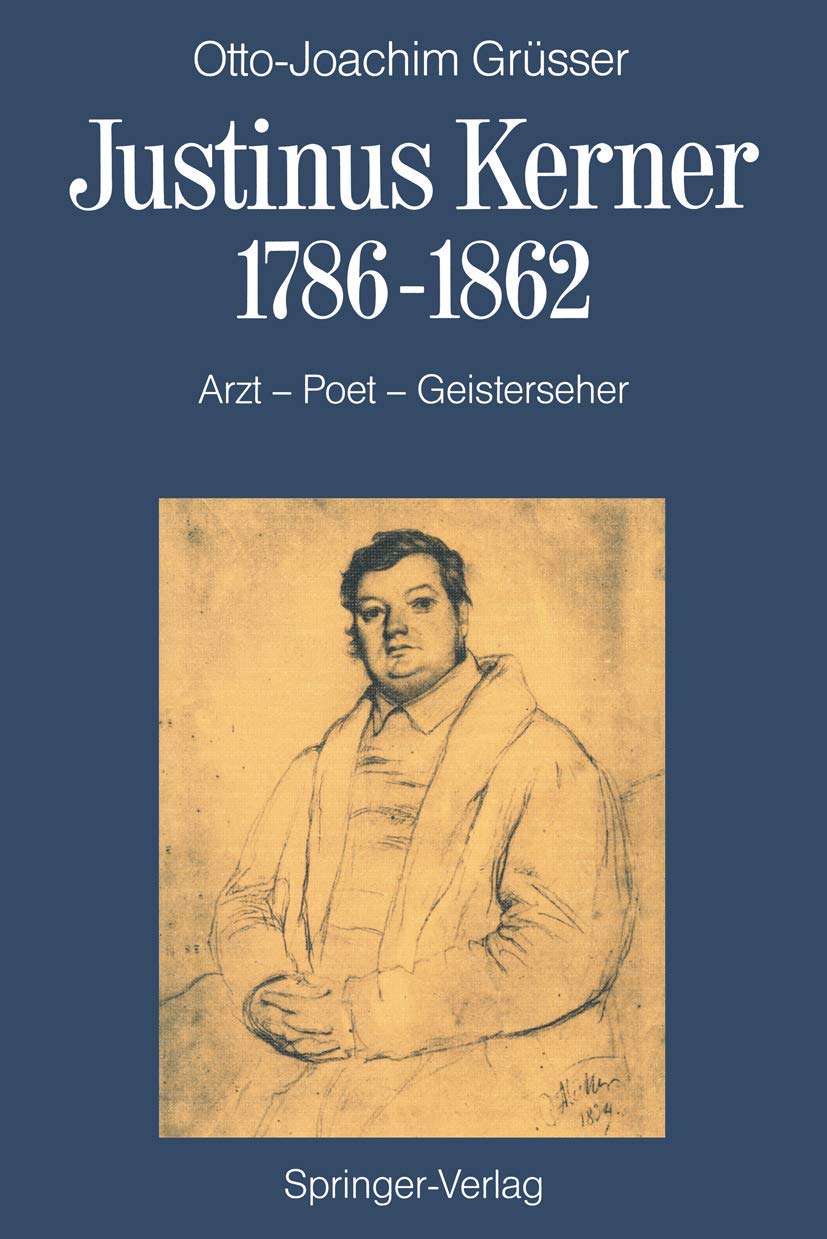 Justinus Kerner 1786-1862 Medicine