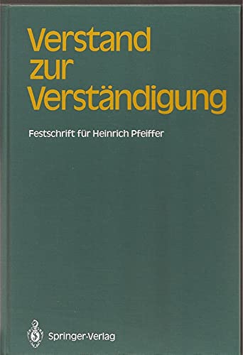 Verstand zur Verständigung: Wissenschaftspolitik und internationale wissenschaftliche Zusammenarbeit. Festschrift für Heinrich Pfeiffer Books