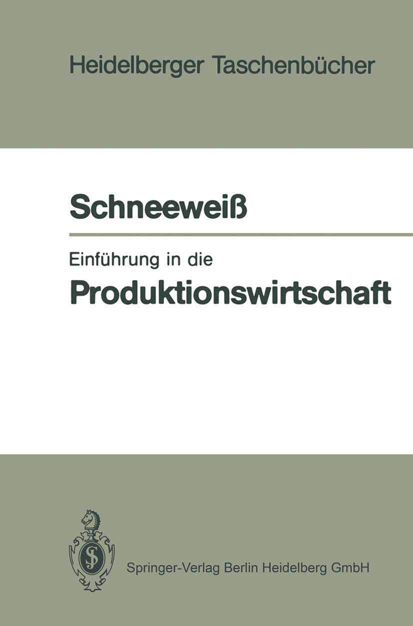 Einführung in die Produktionswirtschaft (Heidelberger Taschenbücher) Law