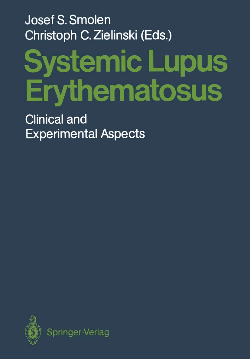 Systemic Lupus Erythematosus: Clinical and Experimental Aspects Medicine