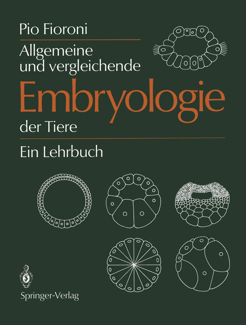 Allgemeine und vergleichende Embryologie der Tiere: Ein Lehrbuch Medicine