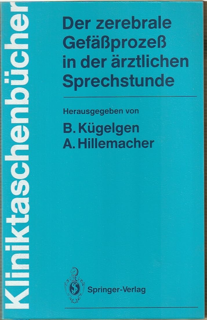 Der Zerebrale Gefäßprozeß in der Arztlichen Sprechstunde Medicine