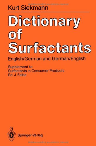 Dictionary of Surfactants: English/German and German/English Supplement to Surfactants in Consumer Products (German and English Edition) Foreign Languages ​​& Dictionaries