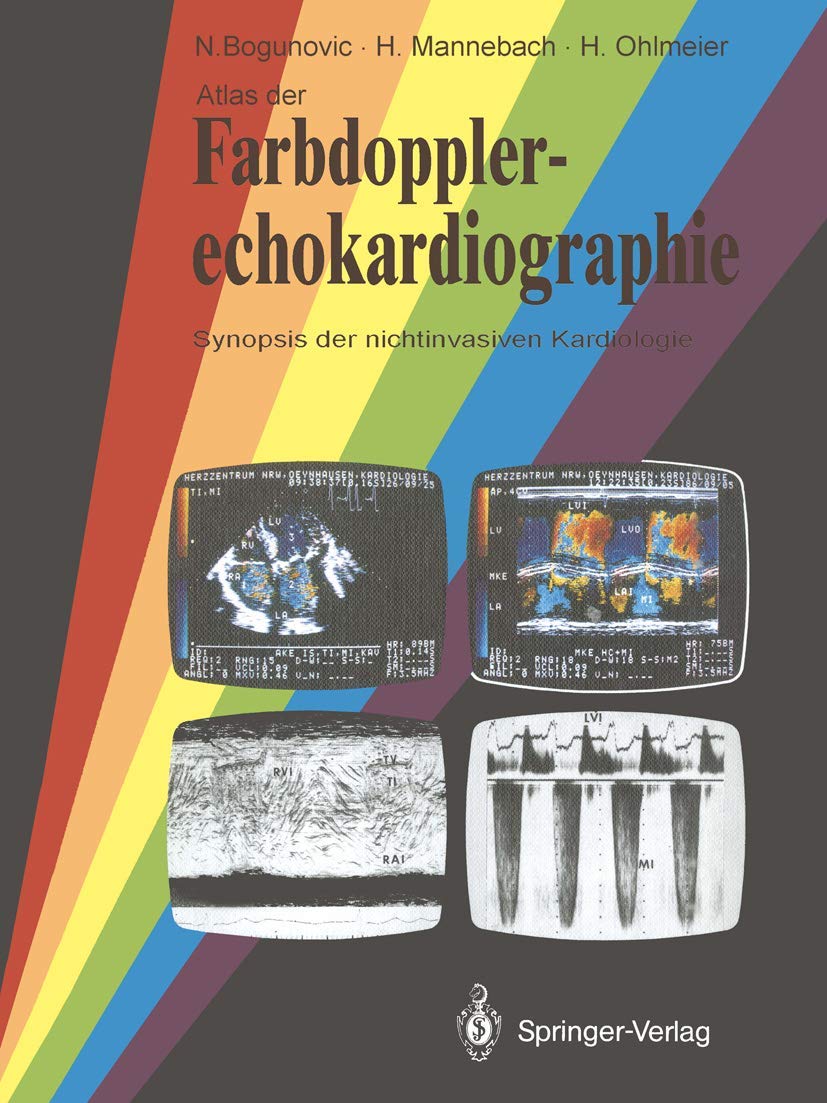 Atlas der Farbdopplerechokardiographie: Synopsis der nichtinvasiven Kardiologie Medicine