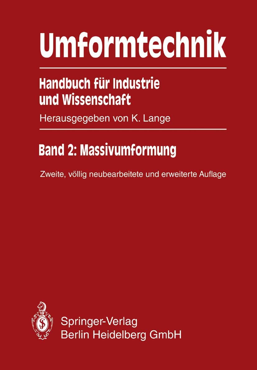 Umformtechnik Handbuch für Industrie und Wissenschaft Business, Finance & Career