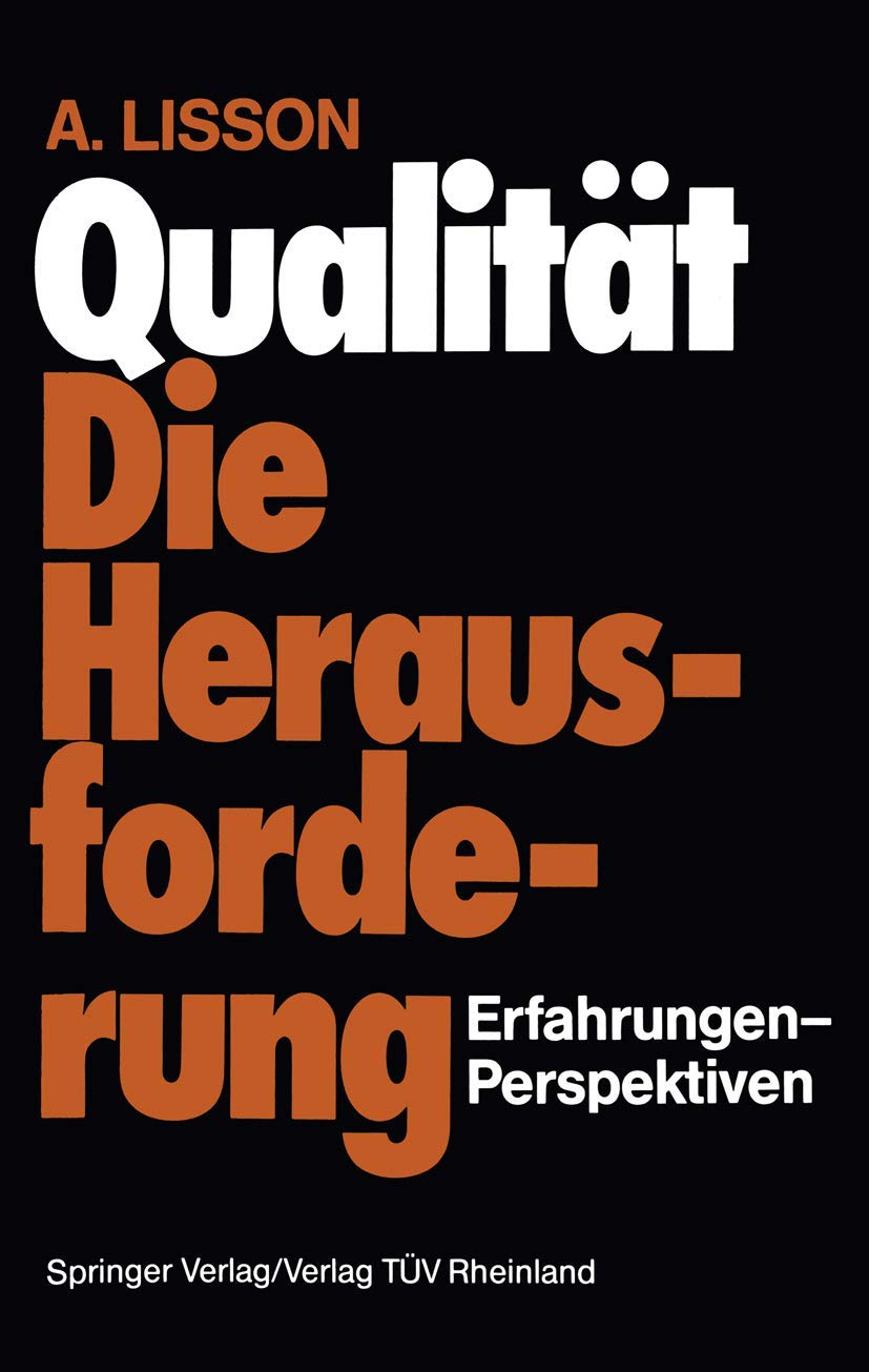 Qualität Die Herausforderung: Erfahrungen-Perspektiven Business, Finance & Career