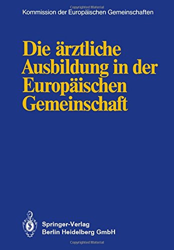 Die ärztliche Ausbildung in der Europäischen Gemeinschaft book