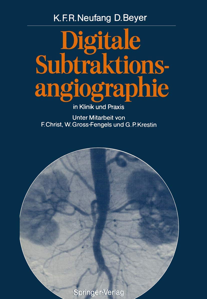 Digitale Subtraktionsangiographie in Klinik und Praxis Medicine