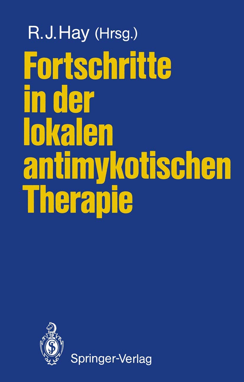 Fortschritte in der lokalen antimykotischen Therapie (German Edition) Medicine