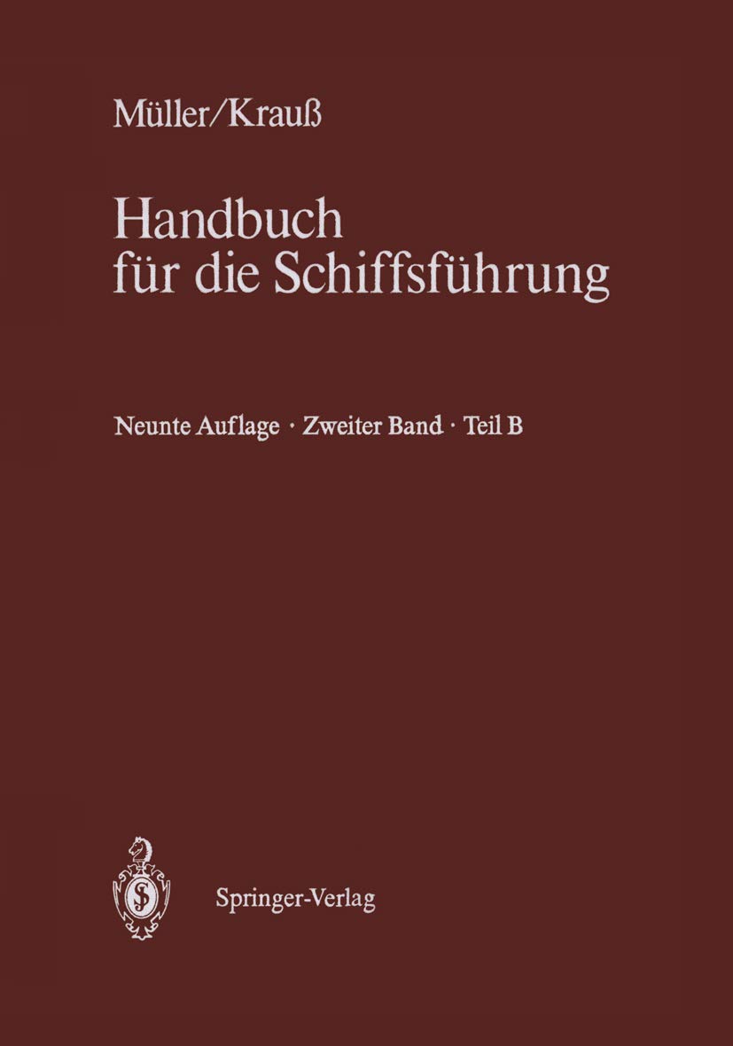 Schiffahrtsrecht und Manövrieren: Teil B Schiffahrtsrecht II (Handbuch für die Schiffsführung, 2 / B) Law