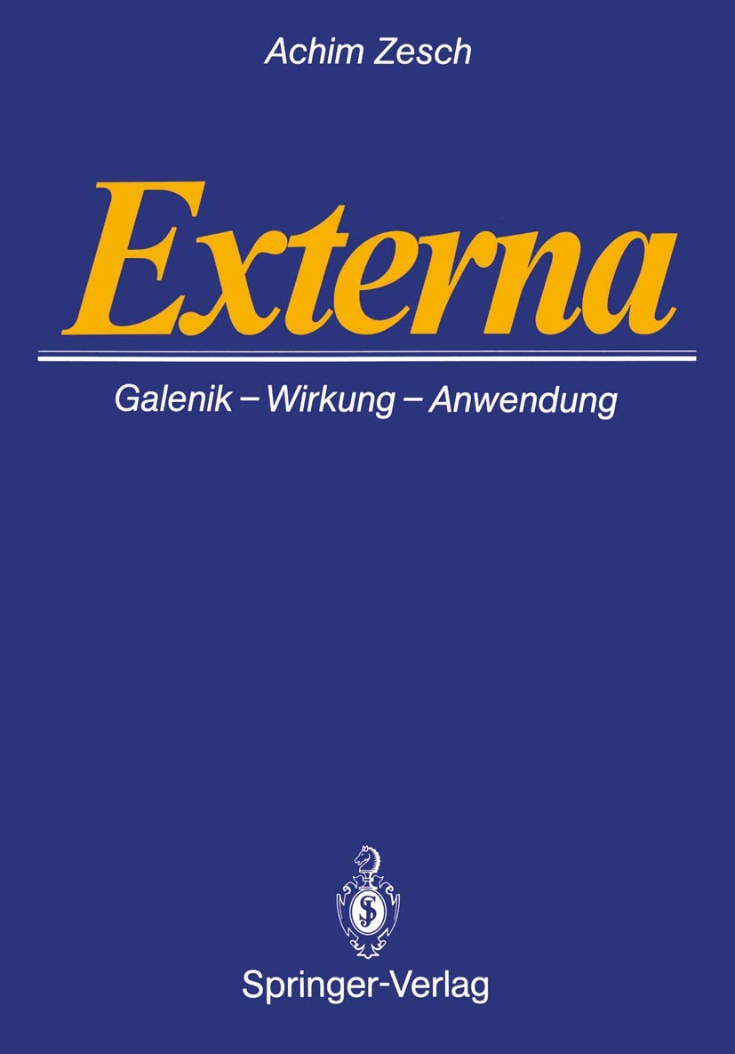 Externa: Galenik · Wirkungen · Anwendungen Medicine