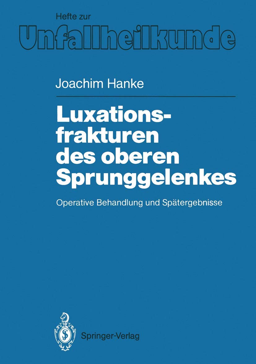 Luxationsfrakturen des oberen Sprunggelenkes Medicine