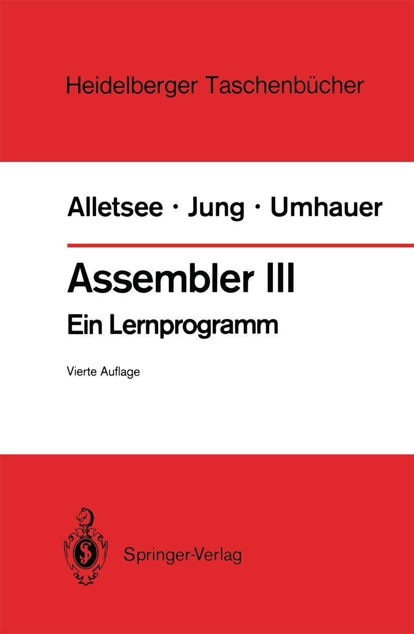 Assembler Iii: Ein Lernprogramm (Heidelberger Taschenbücher, 142, Band 142) Computer Science