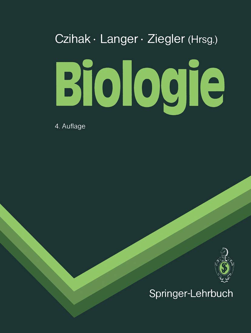 Biologie: Ein Lehrbuch (Springer-Lehrbuch) Natural Sciences