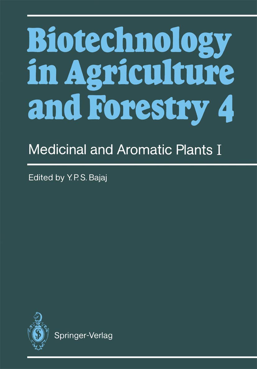 Medicinal and Aromatic Plants I (Biotechnology in Agriculture and Forestry, 4, Band 4) Medicine