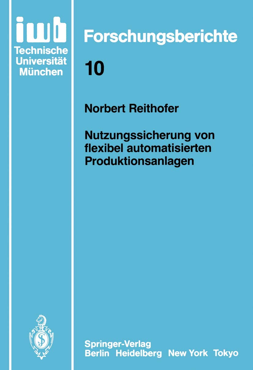 Nutzungssicherung von flexibel automatisierten Produktionsanlagen Law