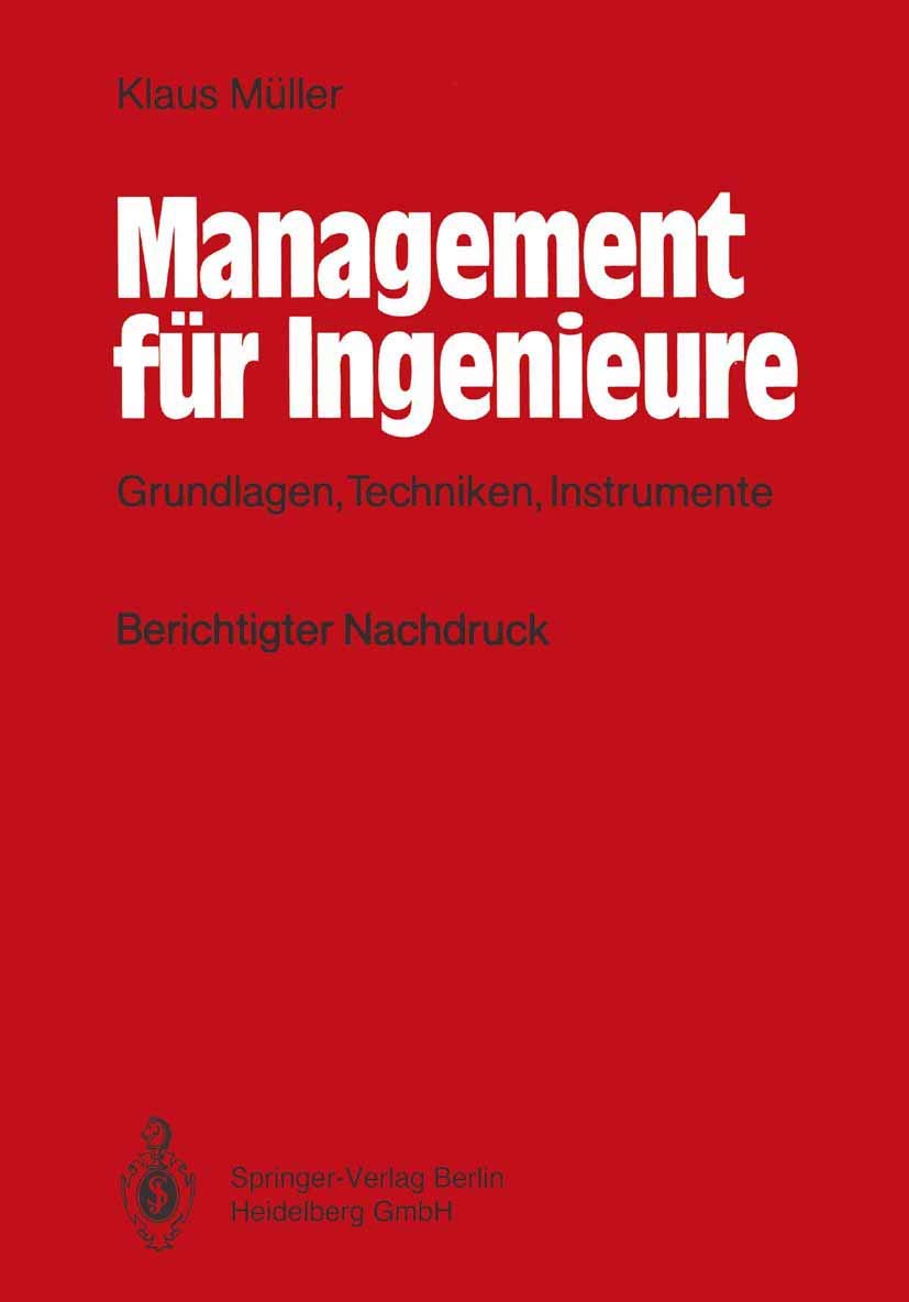 Management Fa1/4r Ingenieure: Grundlagen, Techniken, Instrumente book